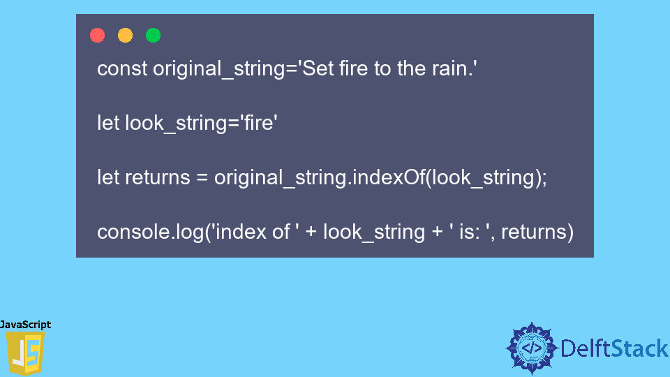 javascript-string-indexof-method-delft-stack